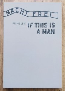 Primo Levi • If This Is a Man