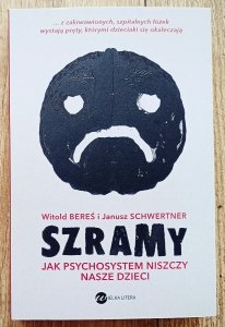 Szramy. Jak psychosystem niszczy nasze dzieci