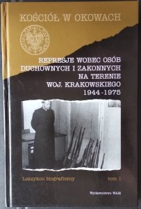  Józef Marecki • Represje wobec osób duchownych i zakonnych na terenie woj. krakowskiego 1944-1975. Leksykon biograficzny. Tom 1