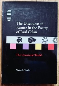 Rochelle Tobias • The Discourse of Nature in the Poetry of Paul Celan