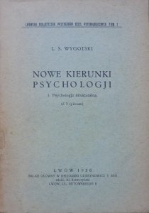L.S.Wygotski • Nowe kierunki psychologji. Psychologja strukturalna