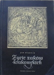 Jan Ptaśnik • Życie żaków krakowskich
