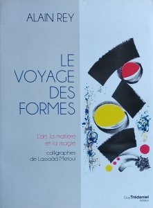 Alain Rey • Le voyage des formes