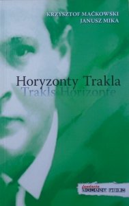 Krzysztof Maćkowski, Janusz Mika • Horyzonty Trakla [Georg Trakl]