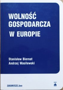Stanisław Biernat, Andrzej Wasilewski • Wolność gospodarcza w Europie