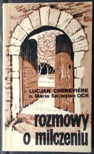 Lucien Cheneviere • Rozmowy o milczeniu