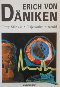 Erich von Daniken • Oczy sfinksa. Tajemnice piramid