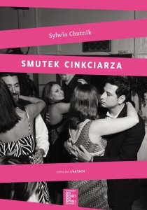 Sylwia Chutnik • Smutek cinkciarza 
