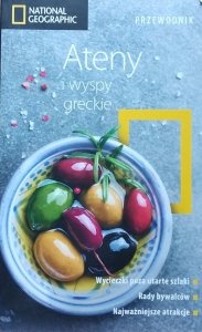 Joanna Kakissis • Ateny i wyspy greckie. Przewodnik National Geographic