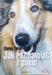 Stanley Coren • Jak rozmawiać z psem