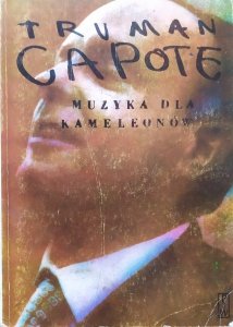 Truman Capote • Muzyka dla kameleonów