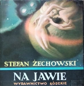 Stefan Żechowski • Na jawie. Wspomnienia z młodości i rysunki 