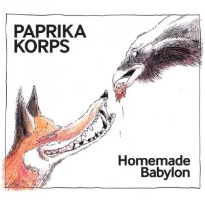 Paprika Korps • Homemade Babylon • CD