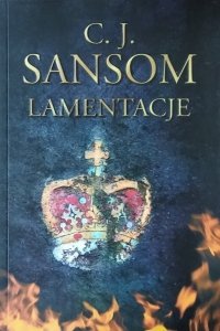 CJ Sansom  • Lamentacje