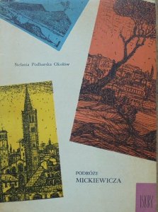 Stefania Podhorska Okołów • Podróże Mickiewicza [Wiesław Majchrzak]