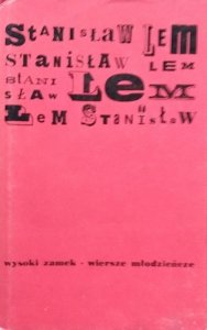 Stanisław Lem • Wysoki zamek. Wiersze młodzieńcze