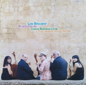 Carlos Barbosa-Lima, The Havana String Quartet • Leo Brouwer: Beatlerianas • CD