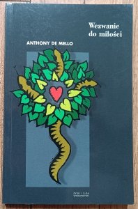 Anthony de Mello • Wezwanie do miłości