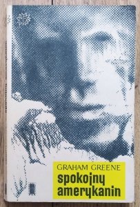 Graham Greene • Spokojny Amerykanin 