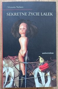 Victoria Nelson • Sekretne życie lalek