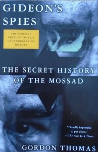 Gordon Thomas • Gideon's Spies. The Secret History of the Mossad