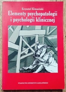 Krzysztof Klimasiński • Elementy psychopatologii i psychologii klinicznej