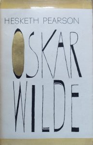 Hesketh Pearson • Oskar Wilde