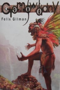 Felix Gilman • Gromowładny