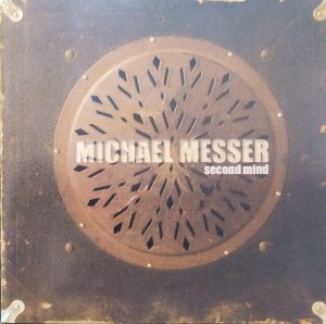 Michael Messer • Second Mind • CD