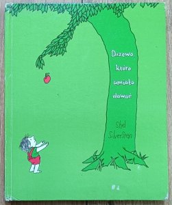 Shel Silverstein • Drzewo, które umiało dawać