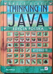 Bruce Eckel • Thinking in Java. Edycja polska