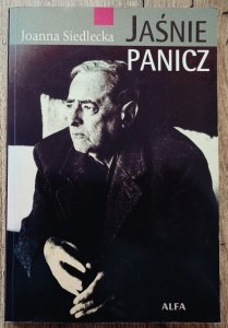 Joanna Siedlecka • Jaśnie panicz. O Witoldzie Gombrowiczu