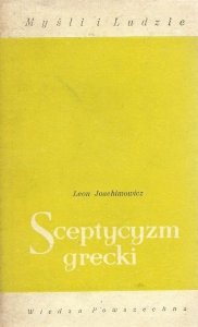 Leon Joachimowicz • Sceptycyzm grecki. Wybrane zagadnienia 