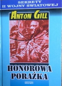 Anton Gill • Honorowa porażka