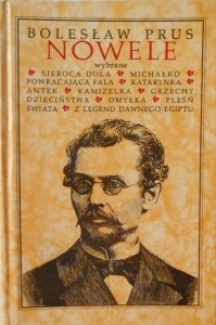 Bolesław Prus • Nowele wybrane