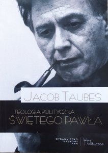 Jacob Taubes • Teologia polityczna świętego Pawła
