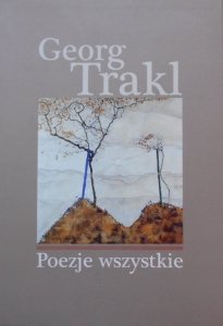 Georg Trakl • Poezje wszystkie [Andrzej Lam]