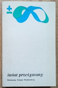 Świat przeżywany. Fenomenologia i nauki społeczne [Jan Patocka, Charles Taylor, Peter Winch]