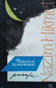 Nazim Hikmet • Paryskie zgadywanki. Poezje