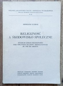 Hieronim Kubiak • Religijność a środowisko społeczne