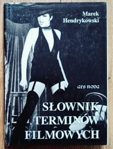 Marek Hendrykowski • Słownik terminów filmowych [dedykacja Marka Hendrykowskiego]