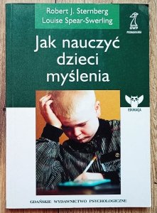 Robert Sternberg • Jak nauczyć dzieci myślenia