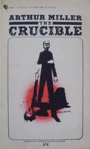 Arthur Miller • The Crucible