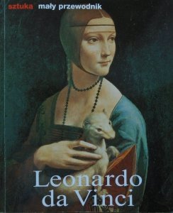 Elke Linda Buchholz • Leonardo da Vinci. Życie i twórczość [Sztuka Mały Przewodnik]