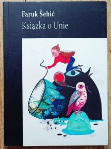 Faruk Sehic • Książka o Unie