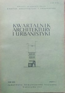 Kwartalnik Architektury i Urbanistyki tom XXX zeszyt 2