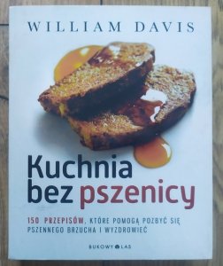 William Davis • Kuchnia bez pszenicy