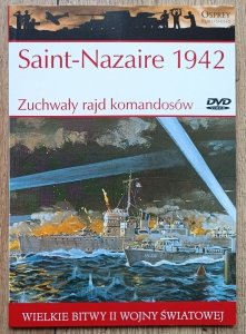 Saint-Nazaire 1942. Zuchwały rajd komandosów