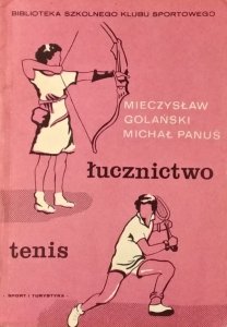 Mieczysław Golański, Michał Panuś • Łucznictwo, tenis