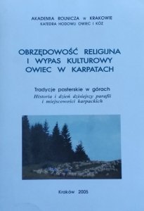 Obrzędowość religijna i wypas kulturowy owiec w Karpatach • Tradycje pasterskie w górach